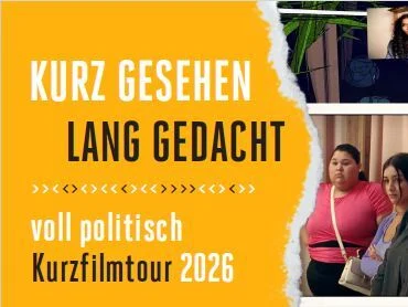 Ankündigung voll politisch Kurzfilmtour