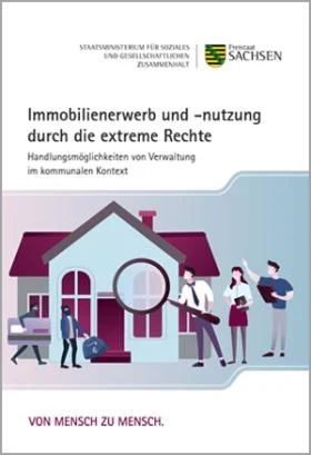 Broschüre: Immobilienerwerb und -nutzung durch die extreme Rechte. Handlungsmöglichkeiten von Verwaltung im kommunalen Kontext.
